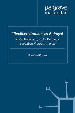 ¿Neoliberalization¿ as Betrayal - Sharma, S.