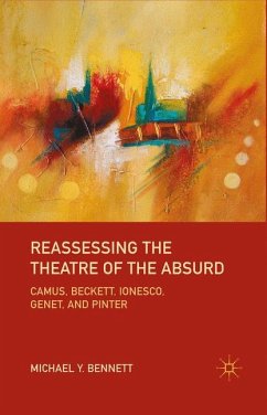 Reassessing the Theatre of the Absurd - Bennett, M.