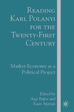 Reading Karl Polanyi for the Twenty-First Century - Bugra, A.;Agartan, K.