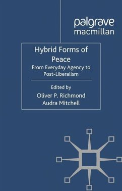 Hybrid Forms of Peace - Richmond, Oliver P.;Mitchell, Audra