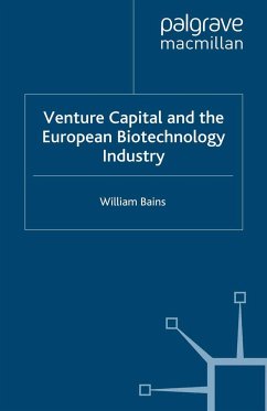 Venture Capital and the European Biotechnology Industry - Bains, William