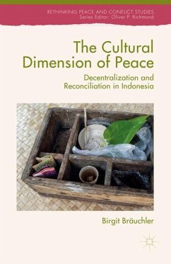 The Cultural Dimension of Peace - Bräuchler, Birgit