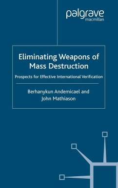Eliminating Weapons of Mass Destruction - Mathiason, J.;Andemicael, B.