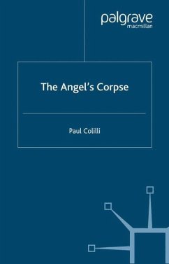 The Angel¿s Corpse - Colilli, P.