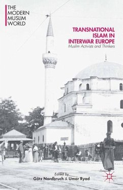 Transnational Islam in Interwar Europe - Nordbruch, Götz