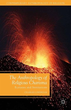 The Anthropology of Religious Charisma