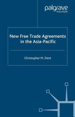 New Free Trade Agreements in the Asia-Pacific - Dent, Christopher M.