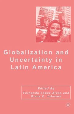 Globalization and Uncertainty in Latin America