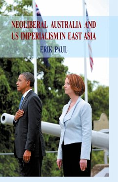 Neoliberal Australia and US Imperialism in East Asia - Paul, E.