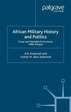 African Military History and Politics - Alex-Assensoh, Y.