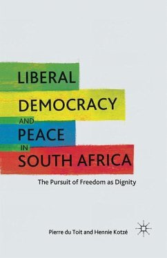 Liberal Democracy and Peace in South Africa - Kotzé, H.;Loparo, Kenneth A.