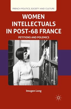 Women Intellectuals in Post-68 France - Long, I.