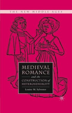 Medieval Romance and the Construction of Heterosexuality - Sylvester, L.