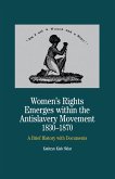 Women's Rights Emerges Within the Anti-Slavery Movement, 1830-1870