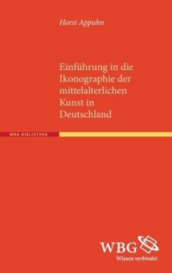 Einführung in die Ikonographie der mittelalterlichen Kunst in Deutschland - Appuhn, Horst