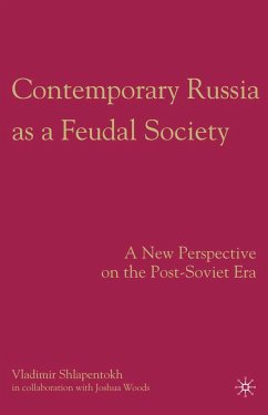 Contemporary Russia as a Feudal Society - Shlapentokh, V.; Loparo, Kenneth A