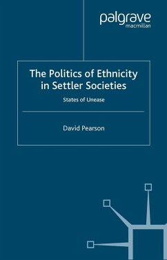The Politics of Ethnicity in Settler Societies - Pearson, D.
