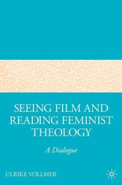 Seeing Film and Reading Feminist Theology - Vollmer, U.