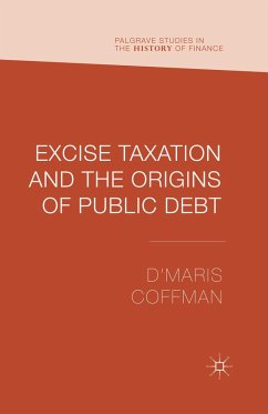 Excise Taxation and the Origins of Public Debt - Coffman, D'Maris