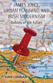 James Joyce, Urban Planning and Irish Modernism