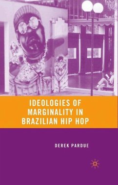 Ideologies of Marginality in Brazilian Hip Hop - Pardue, D.