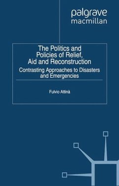 The Politics and Policies of Relief, Aid and Reconstruction - Attina, Fulvio