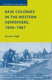 Base Colonies in the Western Hemisphere, 1940¿1967