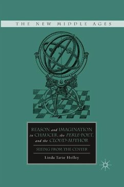 Reason and Imagination in Chaucer, the Perle-Poet, and the Cloud-Author - Holley, L.