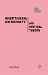 Skepticism, Modernity and Critical... - Bild 1