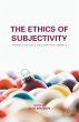 The Ethics of Subjectivity - Bild 1