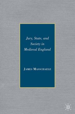 Jury, State, and Society in Medieval England - Masschaele, J.