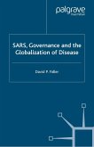 Sars, Governance and the Globalization of Disease