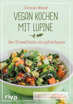 Vegan kochen mit Lupine - Wenzel, Christian