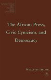 The African Press, Civic Cynicism, and Democracy