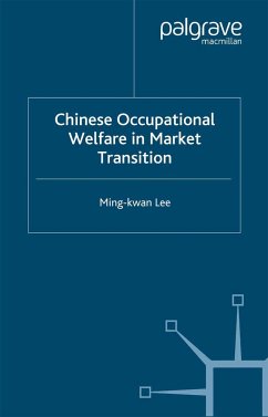Chinese Occupational Welfare in Market Transition - Lee, M.