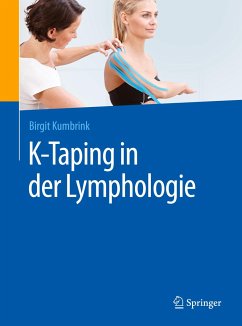 K-Taping in der Lymphologie - Kumbrink, Birgit