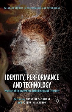 Identity, Performance and Technology