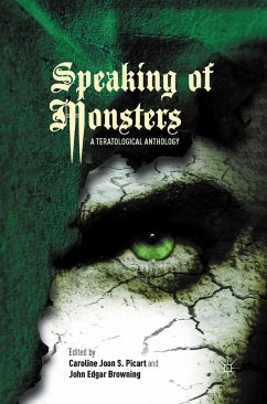 Speaking of Monsters: A Teratological Anthology - Picart, Caroline Joan S.; Browning, John Edgar