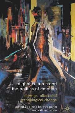 Digital Cultures and the Politics of Emotion - Karatzogianni, Athina;Kuntsman, Adi