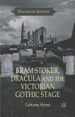 Bram Stoker, Dracula and the Victorian Gothic Stage