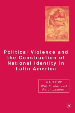 Political Violence and the Construction of National Identity in Latin America - Lambert, Peter