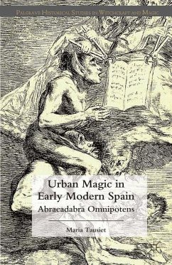 Urban Magic in Early Modern Spain - Tausiet, M.