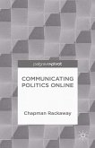 Communicating Politics Online