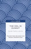 The Veil in Kuwait: Gender, Fashion, Identity