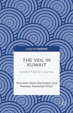 The Veil in Kuwait: Gender, Fashion, Identity - Abdullah-Khan, N.;Botz-Bornstein, Thorsten