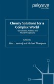 Clumsy Solutions for a Complex World