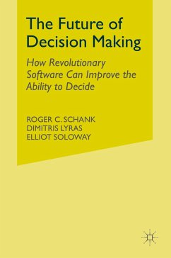 The Future of Decision Making - Schank, R.;Lyras, D.;Soloway, E.