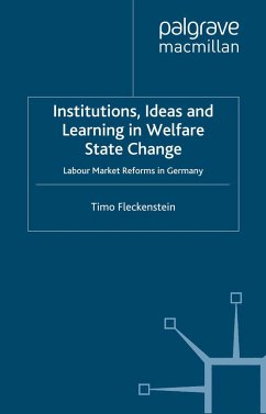 Institutions, Ideas and Learning in Welfare State Change - Fleckenstein, T.