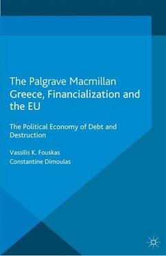 Greece, Financialization and the EU - Fouskas, V.;Dimoulas, C.