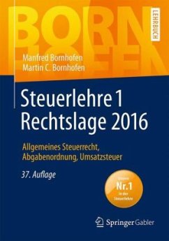 Steuerlehre 1 Rechtslage 2016 - Bornhofen, Manfred; Bornhofen, Martin C.